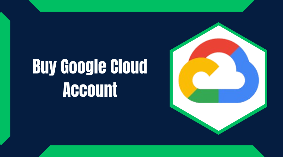 Buy Google Cloud Account